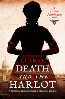 Death and the Harlot : A Lizzie Hardwicke Novel