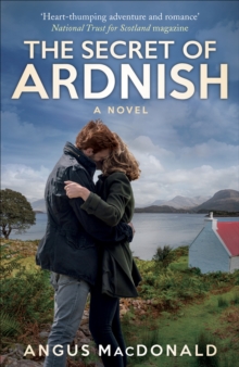 The Secret of Ardnish : A Novel
