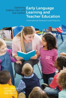 Early Language Learning and Teacher Education : International Research and Practice