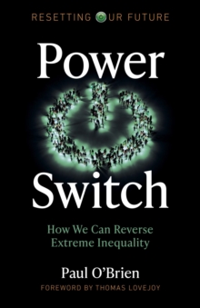 Power Switch : How We Can Reverse Extreme Inequality