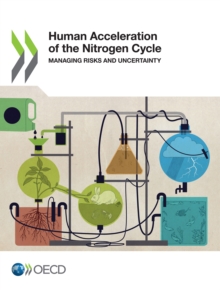 Human Acceleration of the Nitrogen Cycle : Managing Risks and Uncertainty