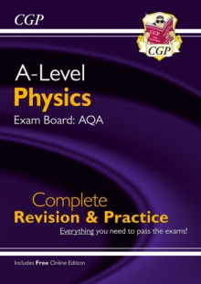 A-Level Physics: AQA Year 1 & 2 Complete Revision & Practice with Online Edition: for the 2024 and 2025 exams
