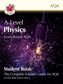 A-Level Physics for AQA: Year 1 & 2 Student Book with Online Edition: course companion for the 2024 and 2025 exams