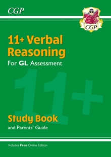 11+ GL Verbal Reasoning Study Book (with Parents’ Guide & Online Edition): for the 2024 exams