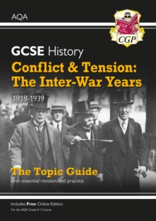 GCSE History AQA Topic Guide - Conflict and Tension: The Inter-War Years, 1918-1939: for the 2024 and 2025 exams