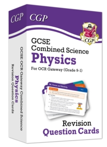 GCSE Combined Science: Physics OCR Gateway Revision Question Cards: for the 2024 and 2025 exams