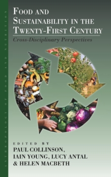 Food and Sustainability in the Twenty-First Century : Cross-Disciplinary Perspectives