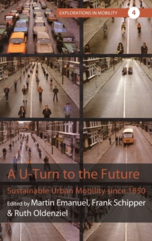 A U-Turn to the Future : Sustainable Urban Mobility since 1850