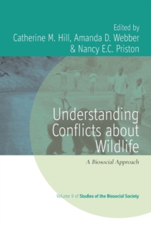 Understanding Conflicts about Wildlife : A Biosocial Approach
