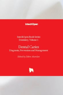 Dental Caries : Diagnosis, Prevention and Management