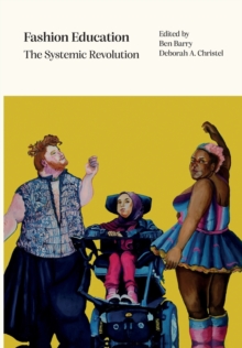Fashion Education : The Systemic Revolution