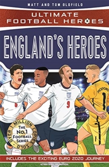 England's Heroes : (Ultimate Football Heroes - the No. 1 football series): Collect them all!