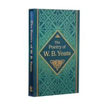 The Poetry of W. B. Yeats : Deluxe slipcase edition