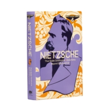 World Classics Library: Nietzsche : Thus Spake Zarathustra, Ecce Homo, Beyond Good and Evil