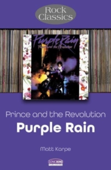 Prince and the Revolution: Purple Rain - Rock Classics