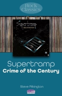 Supertramp: Crime Of The Century : Rock Classics