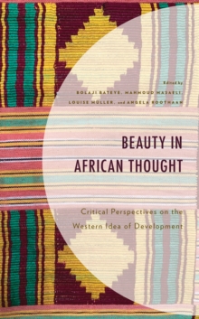 Beauty in African Thought : Critical Perspectives on the Western Idea of Development