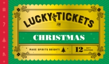 Lucky Tickets for Christmas : 12 Gift Coupons