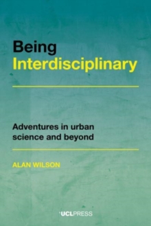Being Interdisciplinary : Adventures in Urban Science and Beyond