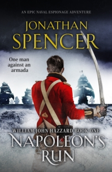 Napoleon's Run : An epic naval adventure of espionage and action