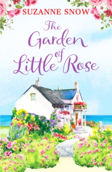 The Garden of Little Rose : A gorgeous and heartwarming romance