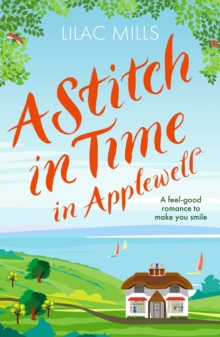 A Stitch in Time in Applewell : A feel-good romance to make you smile