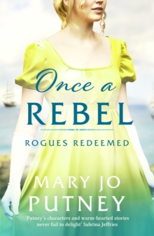 Once a Rebel : An unforgettable historical Regency romance