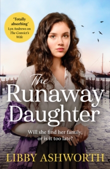 The Runaway Daughter : A gripping northern saga of family and hope
