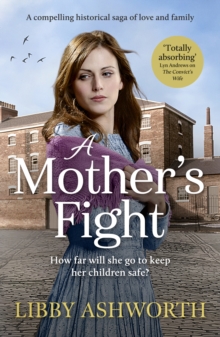 A Mother's Fight : A compelling historical saga of love and family
