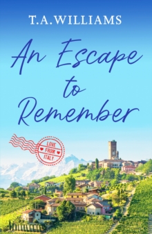An Escape to Remember : The perfect feel-good romance