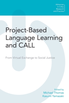 Project-Based Language Learning and Call : From Virtual Exchange to Social Justice