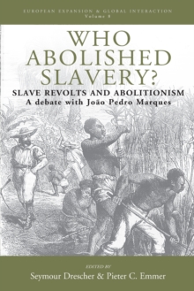 Who Abolished Slavery? : Slave Revolts and AbolitionismA Debate with Joao Pedro Marques