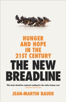 The New Breadline : Hunger and Hope in the 21st Century