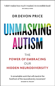 Unmasking Autism : The Power of Embracing Our Hidden Neurodiversity
