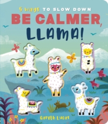 Be Calmer, Llama!