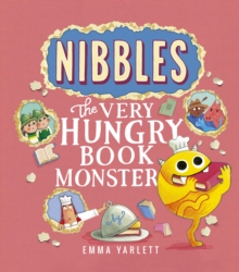 Nibbles: The Very Hungry Book Monster