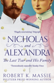 Nicholas and Alexandra : The Last Tsar and his Family