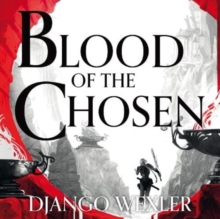 Blood of the Chosen : Burningblade and Silvereye, Book 2