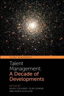 Talent Management : A Decade of Developments