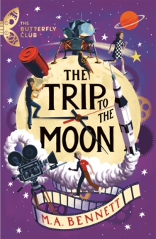 The Trip to the Moon : Book 4 - A time-travelling adventure