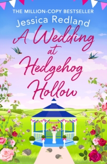 A Wedding at Hedgehog Hollow : A wonderful instalment in the Hedgehog Hollow series from Jessica Redland