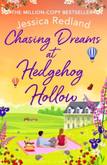 Chasing Dreams at Hedgehog Hollow : A heartwarming, page-turning novel from Jessica Redland