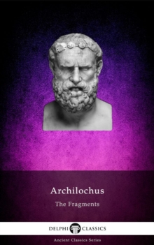 The Fragments of Archilochus Illustrated