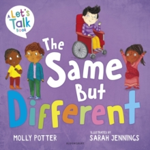 The Same But Different : A Let’s Talk picture book to help young children understand diversity