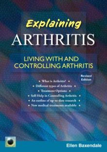 An Emerald Guide To Explaining Arthritis : Living with and Controlling Arthritis