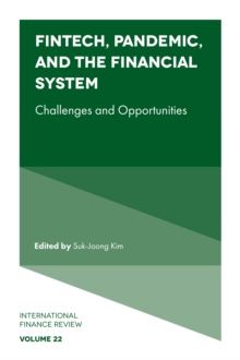 Fintech, Pandemic, and the Financial System : Challenges and Opportunities