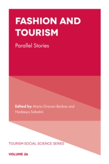 Fashion and Tourism : Parallel Stories