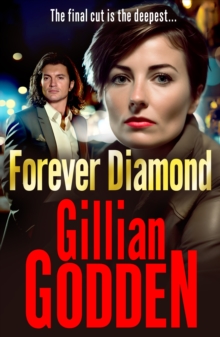 Forever Diamond : An action-packed gangland crime thriller from Gillian Godden