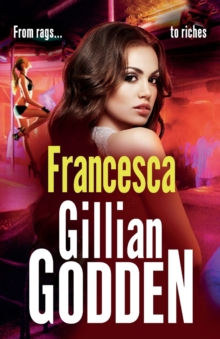 Francesca : A completely gripping gritty gangland thriller from Gillian Godden