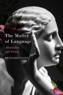 The Matter of Language - Abstraction and Poetry